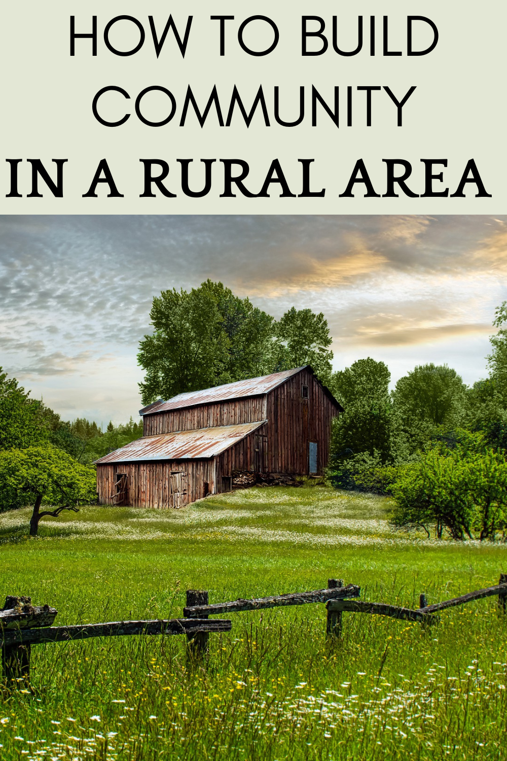 HOW TO BUILD RURAL COMMUNITY PINTEREST PIN